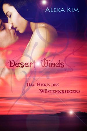 [Desert Winds 04] • Das Herz des Wüstenkriegers (Bonusstory)